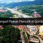 Tempat Makan Menarik di Gombak