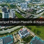 Tempat Makan Menarik di Kajang