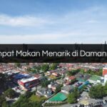 Tempat Makan Menarik di Kota Damansara