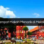 Tempat Makan Menarik di Melaka