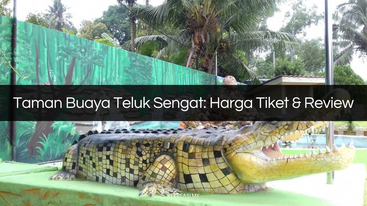 Taman Buaya Teluk Sengat