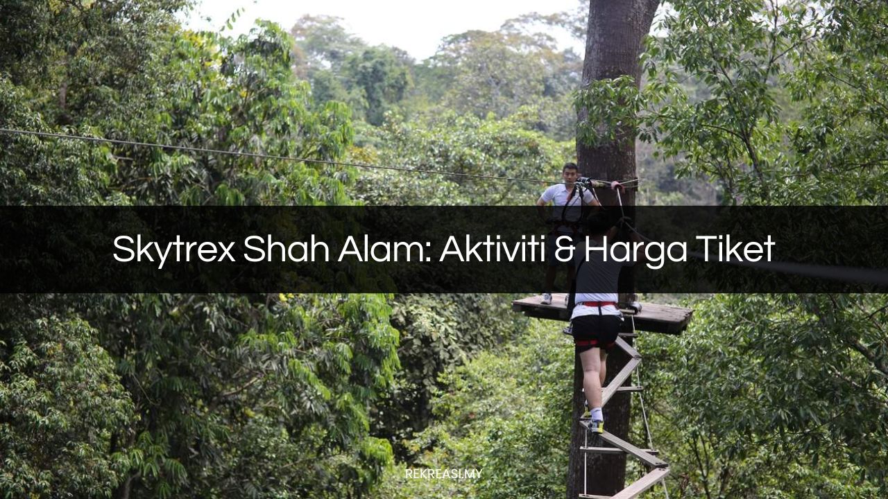 skytrex shah alam