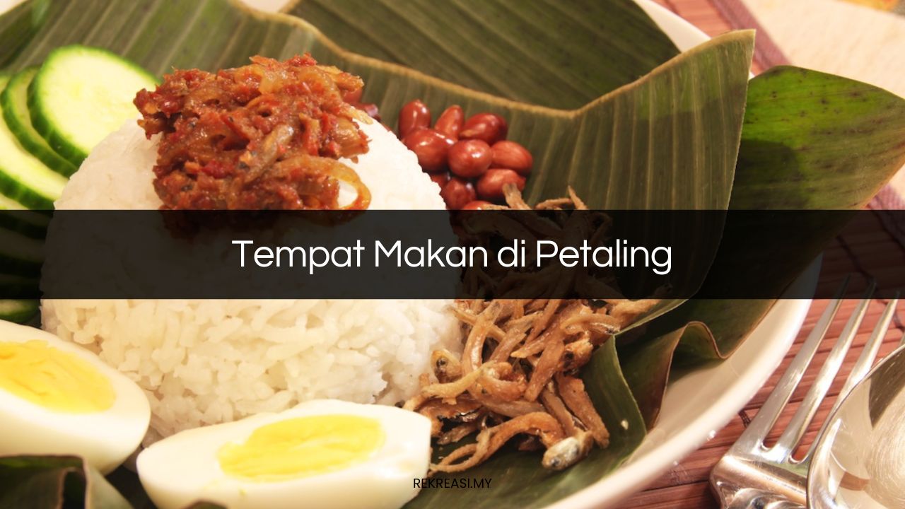 Tempat Makan di Petaling