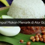 Tempat Makan Menarik di Alor Gajah