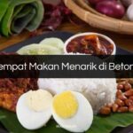 Tempat Makan Menarik di Betong