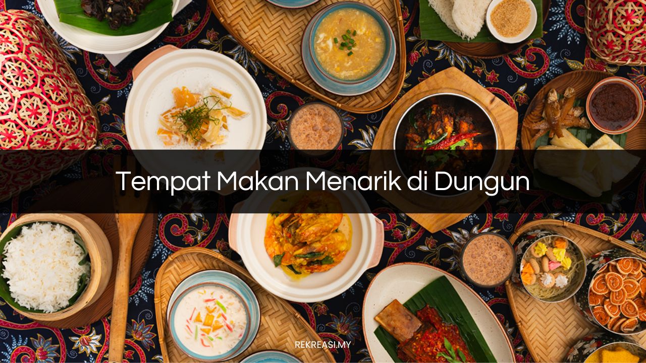 Tempat Makan Menarik di Dungun