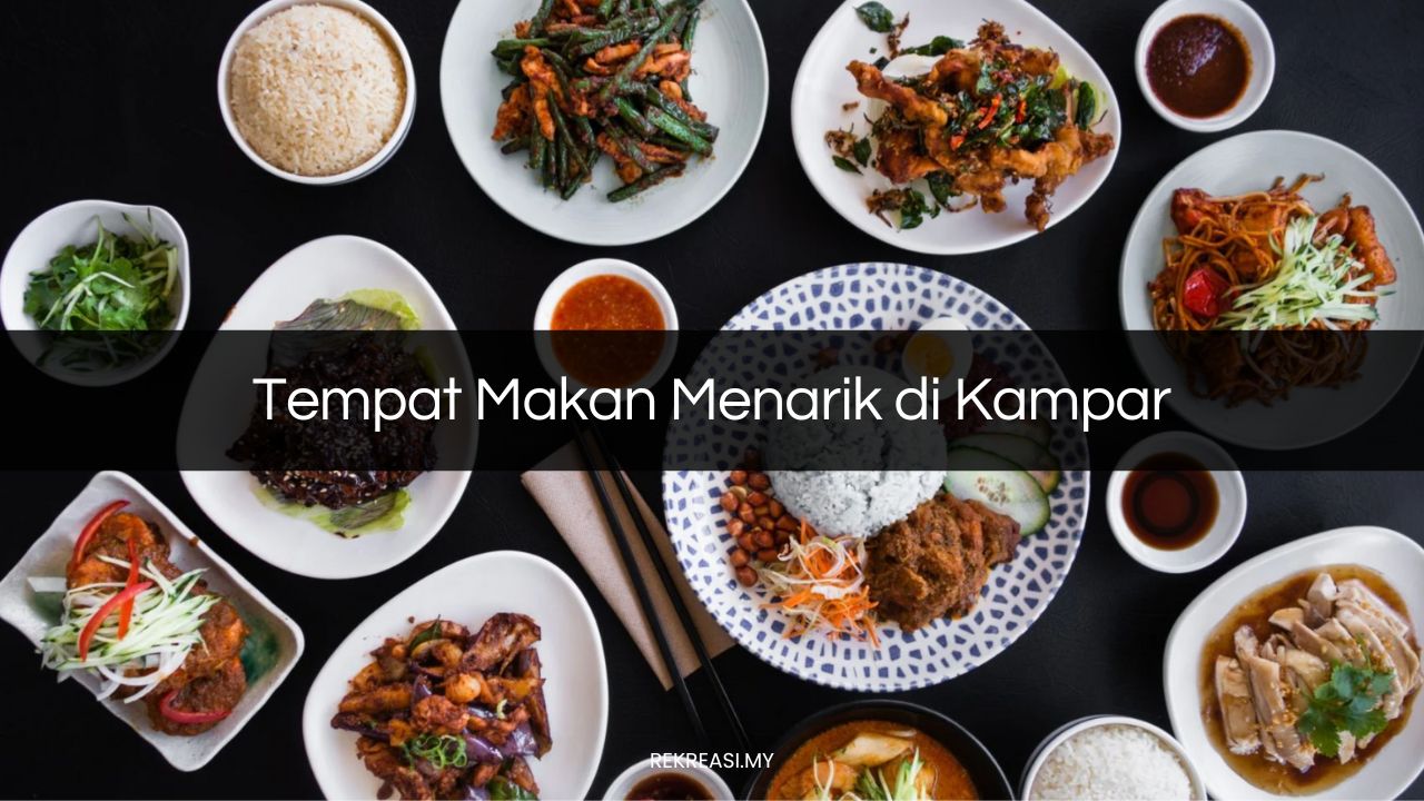 Tempat Makan Menarik di Kampar