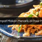 Tempat Makan Menarik di Pasir Mas