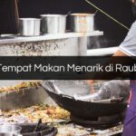 Tempat Makan Menarik di Raub