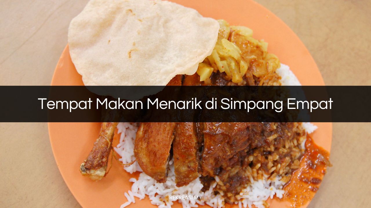 Tempat Makan Menarik di Simpang Empat