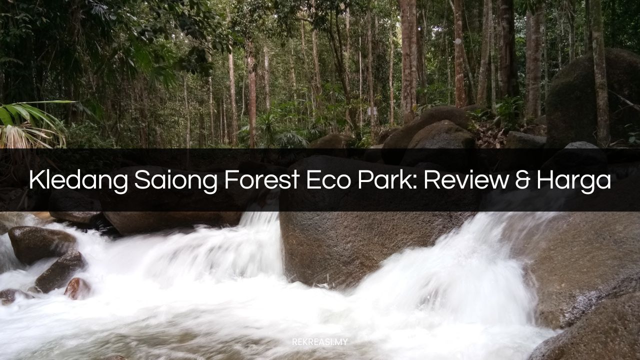 kledang saiong forest eco park