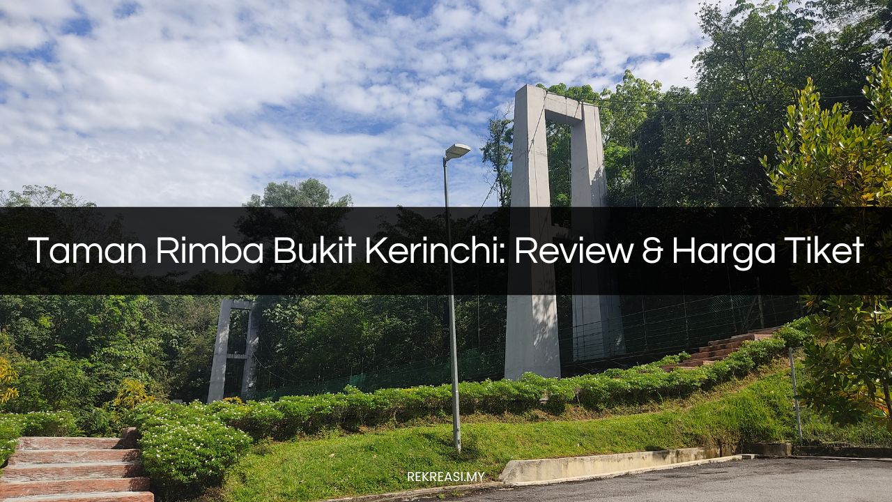 taman rimba bukit kerinchi