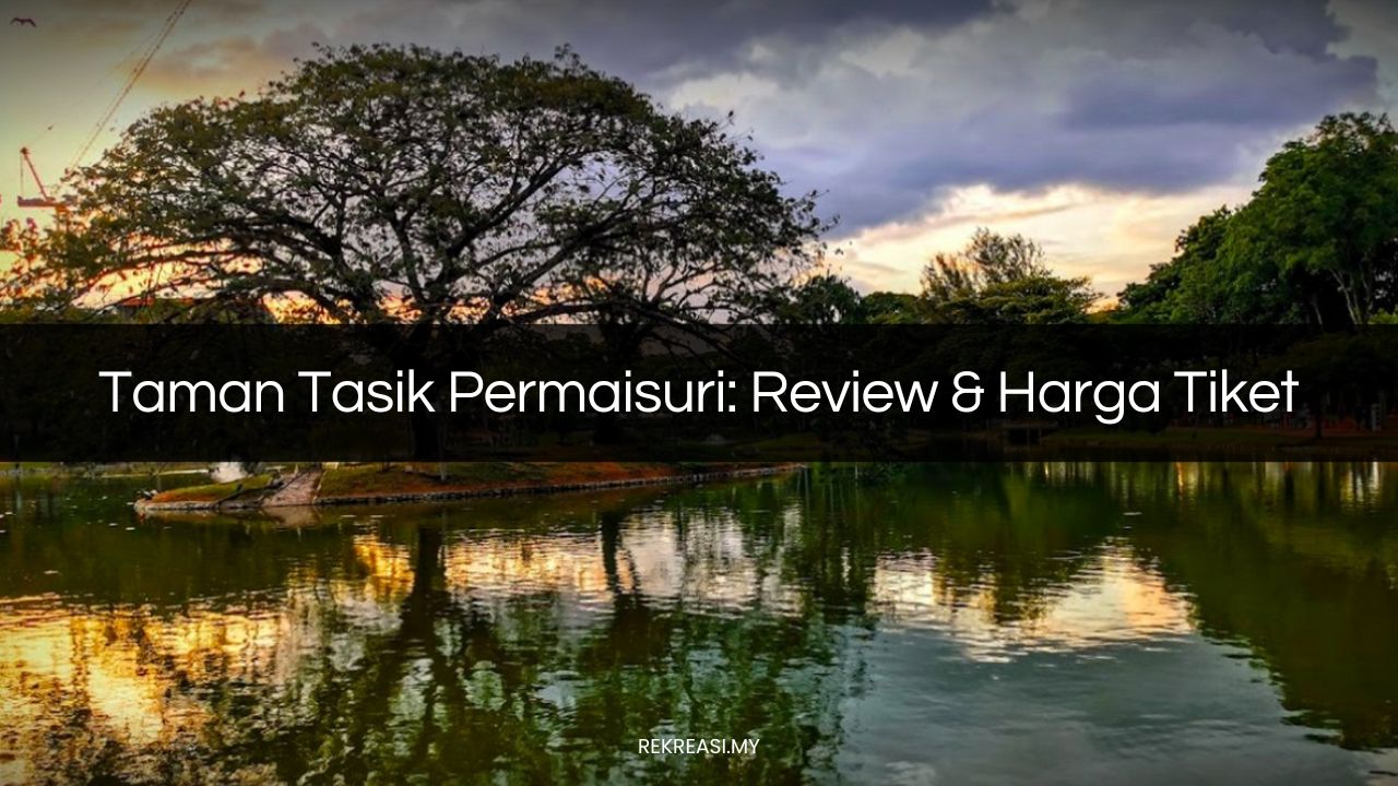 taman tasik permaisuri