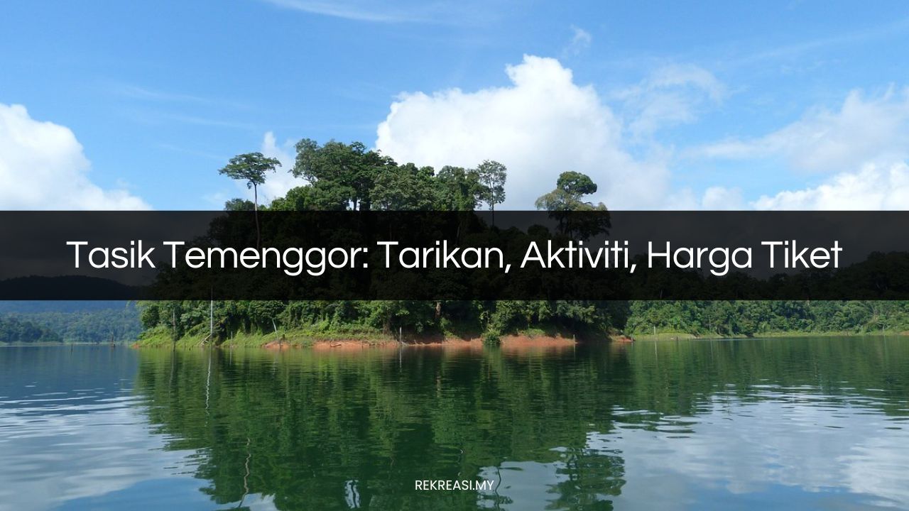 tasik temenggor