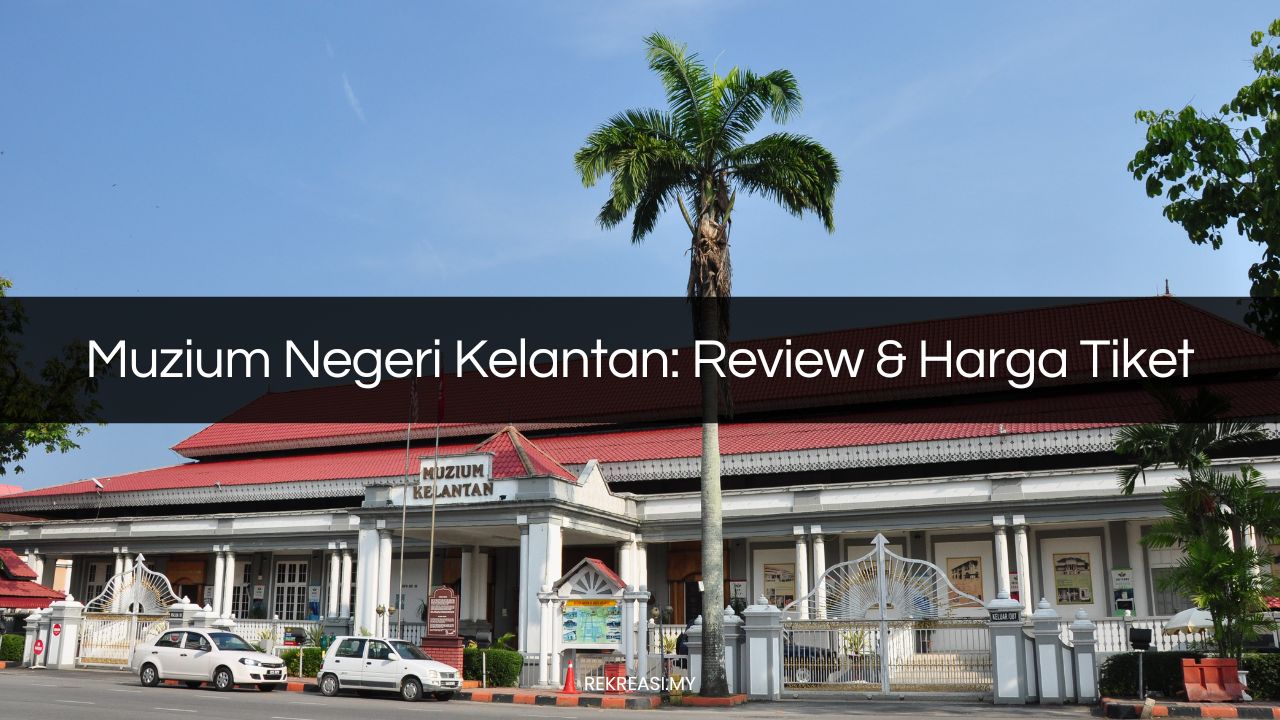 muzium negeri kelantan