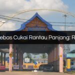 zon bebas cukai rantau panjang